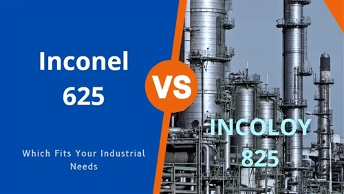 Incoloy 825 vs. Inconel 625: Panduan Seleksi Insinyur untuk Layanan Gas Asam ...